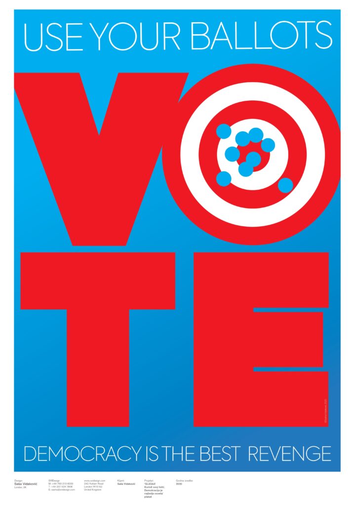 Plakat “VOTE” u jarko crvenoj i plavoj tipografiji sa porukom “Democracy is the best revenge”, autor Saša Vidaković, 2021.