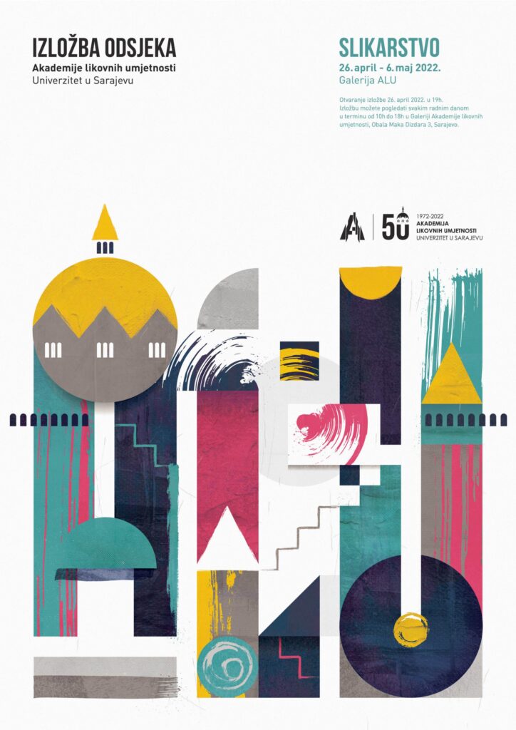 Plakat za izložbu odsjeka Slikarstvo ALU Sarajevo, dizajn Vanesa Prodanović Durmišević, nagrada u kategoriji grafičkog dizajna 2022.